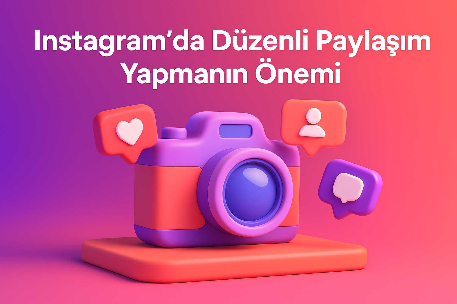 Instagram′da Düzenli Paylaşım Yapmanın Önemi!