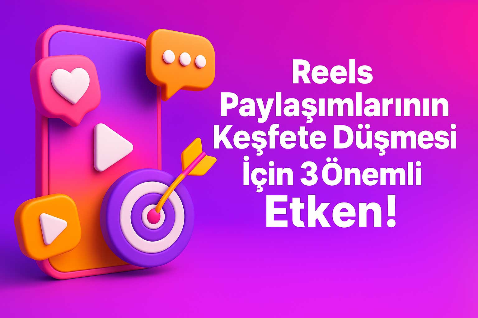 Reels Paylaşımlarının Keşfete Düşmesi İçin 3 Önemli Etken!